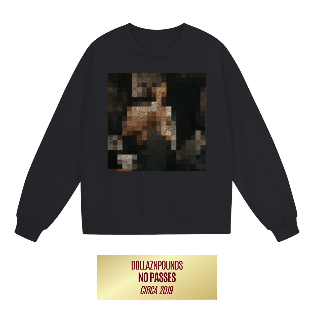 "No Passes" Crewneck