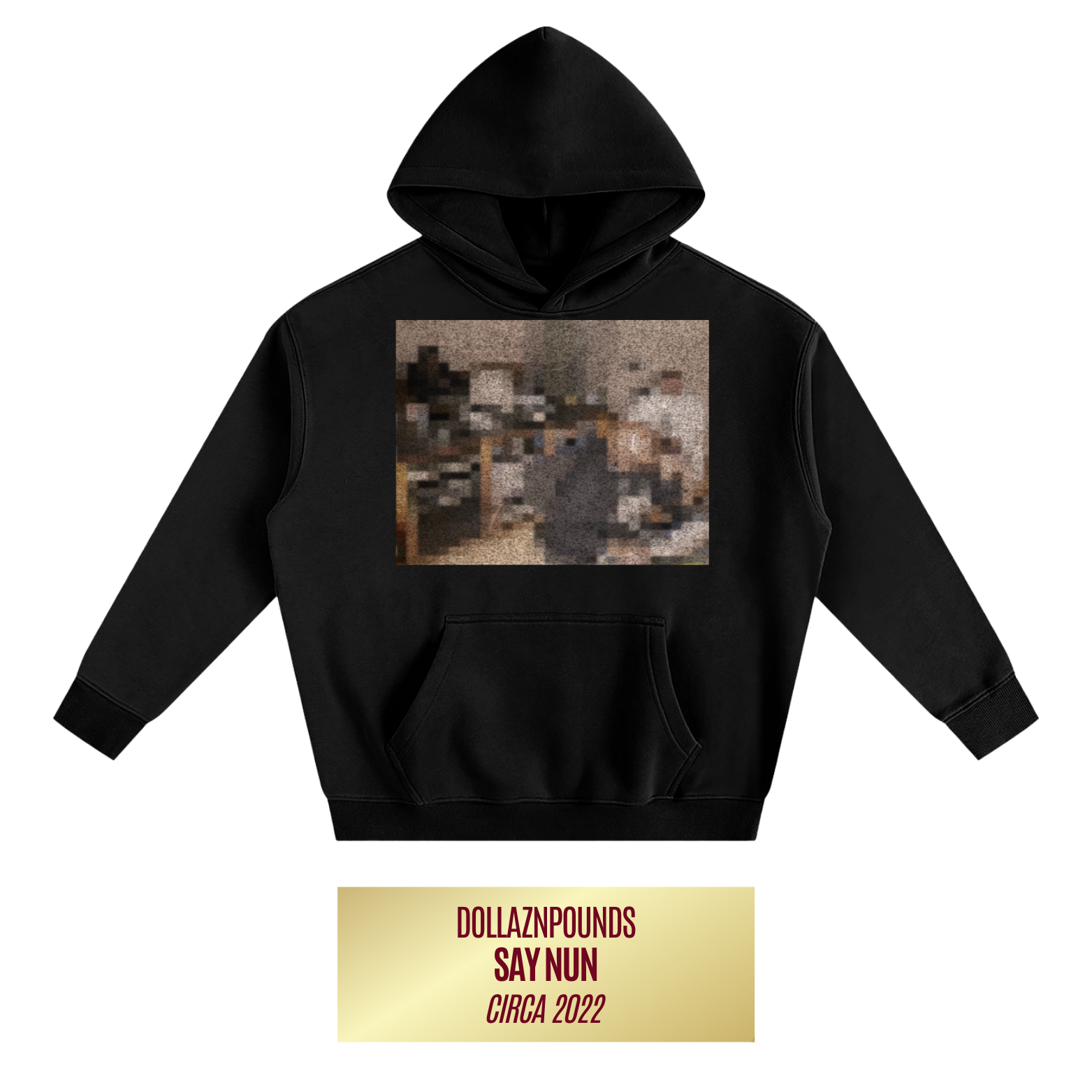 "Say Nun" Hoodie