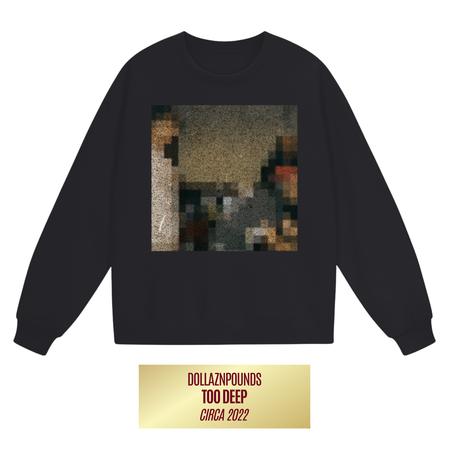 "Too Deep" Crewneck